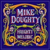 Doughty, Mike - Haughty Melodic '2005