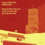Justus Kohncke - Timecode Remixe '2013
