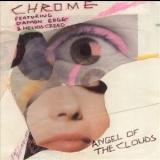 Chrome - Angel Of The Clouds '2002