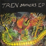 Tren Brothers - Tren Brothers [EP] '1998