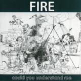 Fire - Could You Understand Me? '1973