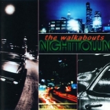 The Walkabouts - Nighttown '1997