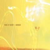 Tribes Of Neurot - Meridian '2005 - Album