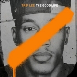 Trip Lee - The Good Life '2012