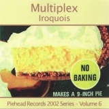 Multiplex - Iroquois '2002