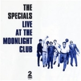 The Specials - Live At The Moonlight Club '1992