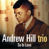 Hill, Andrew - So In Love (2001, Fresh Sound) '1956