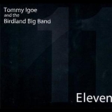 Tommy Igoe & The Birdland Big Band - Eleven '2011