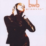 Bwb - Groovin' '2002