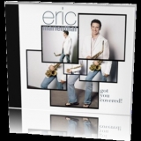Eric Marienthal - Got You Covered! '2005