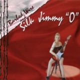 Jimmy 'o' - Barbed Wire And Silk '1999