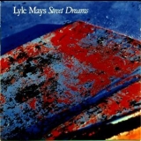 Lyle Mays - Street Dreams '1988