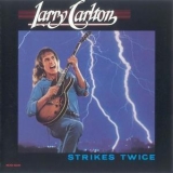 Larry Carlton - Strikes Twice '1980