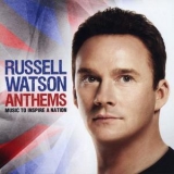 Russell Watson - Anthems - Music To Inspire A Nation '2012