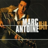 Marc Antoine - Hi-lo Split '2007
