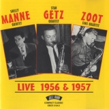 Shelly Manne-stan Getz-zoot Sims - Manne - Getz - Zoot (live 1956 & 1957) '1957