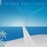 Greeen Linez - Things That Fade '2012