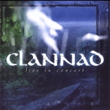 Clannad - Live In Concert '2005