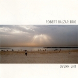 Robert Balzar Trio - Overnight '2005