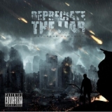 Depreciate The Liar - Dethrone Humanity '2014