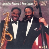Houston Person, Ron Carter - Now's The Time '1997