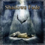 Shadows Fade - Shadows Fade '2004