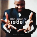 Wayman Tisdale - Face To Face '2001
