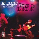 Acoustic Alchemy - Live In London '2014 - Album