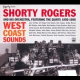 Shorty Rogers - West Coast Sounds - Shorty Rogers And His Orchestra, Featuring The Giants 1950-1956  ( 2CD) '2006