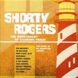 Shorty Rogers - The Sweetheart Of Sigmund Freud   4CD '2004
