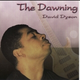 David Dyson - The Dawning '2004