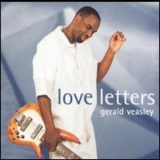 Gerald Veasley - Love Letters '1999