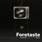 Foretaste - American Terrorist Tv-show '2013