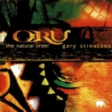 Gary Stroutsos - Oru The Natural Order '1998