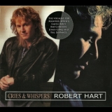 Robert Hart - Cries And Whispers (2CD) '1989 - Album