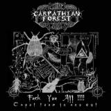Carpathian Forest - Fuck You All! '2006