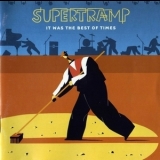 Supertramp - It Was The Best Of Times (CD1) '1999