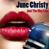 June Christy - Just The Way I Am '2015