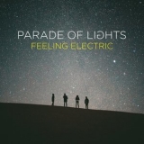 Parade Of Lights - Feeling Electric '2015-06-02