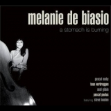 Melanie De Biasio - A Stomach Is Burning '2007