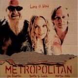 Metropolitan - Love Is Blind '2004 - Album