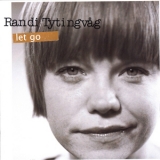 Randi Tytingvåg - Let Go '2006 - Album