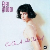 Eden Atwood - Cat On A Hot Tin Roof '1993 - Album