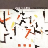 Teddy Charles - Word From Bird '1956