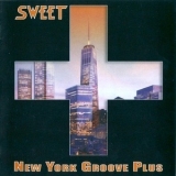 The Sweet - New York Groove Plus '2015 - Album