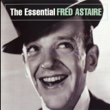 Fred Astaire - The Essential Fred Astaire '2004