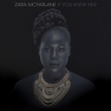 Zara Mcfarlane - If You Knew Her '2014 - Album