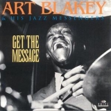 Art Blakey & His Jazz Messengers - Get the Message (1995 Reissue) '1966