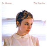 Kat Edmonson - Way Down Low '2012
