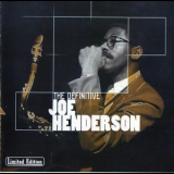 Joe Henderson - The Definitive '2002